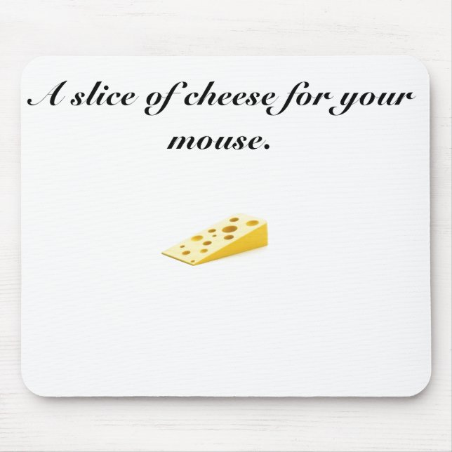 cheese, A slice of cheese for your mouse. Mouse Mat (Front)