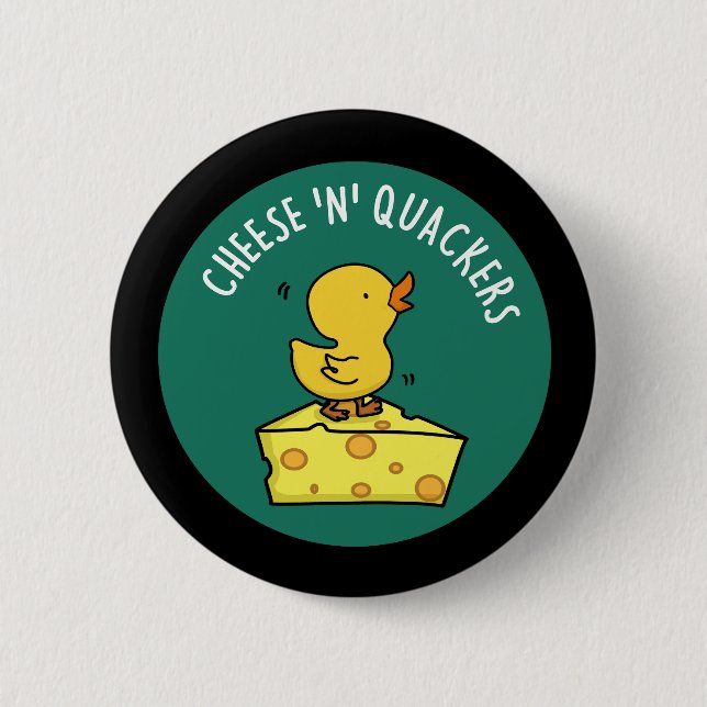 Cheese And Quackers Funny Duck Pun Dark BG 6 Cm Round Badge (Front)