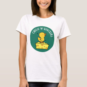 Cheese And Quackers Funny Duck Pun  T-Shirt