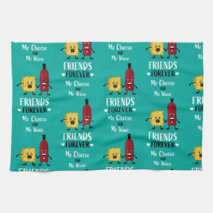 Cheese And Wine Best Friends  Tea Towel