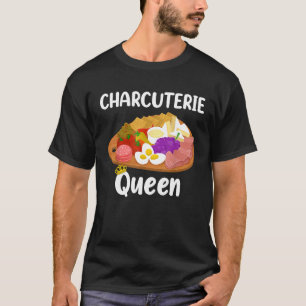 Cheese Board Charcuterie Queen T-Shirt