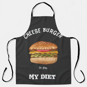 Cheese Burger is On My Diet Shirt Apron
