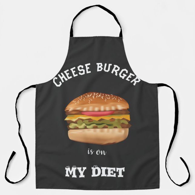 Cheese Burger is On My Diet Shirt Apron (Front)