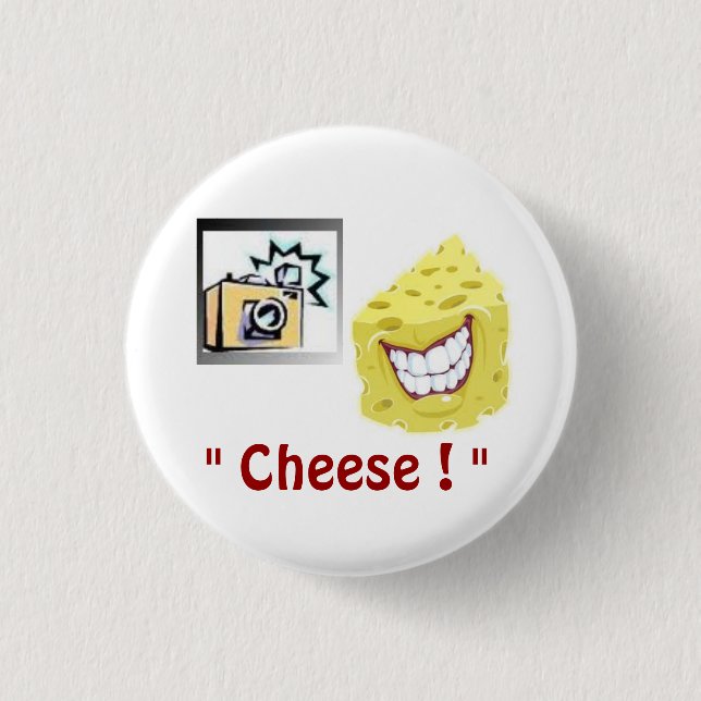 " Cheese Button ! " 2 (Front)