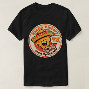 Cheese for the Win Funny Gamer Nacho T-Shirt