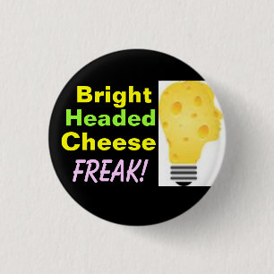 Cheese Freak ! 3 Cm Round Badge