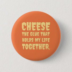 Cheese  Funny 6 Cm Round Badge