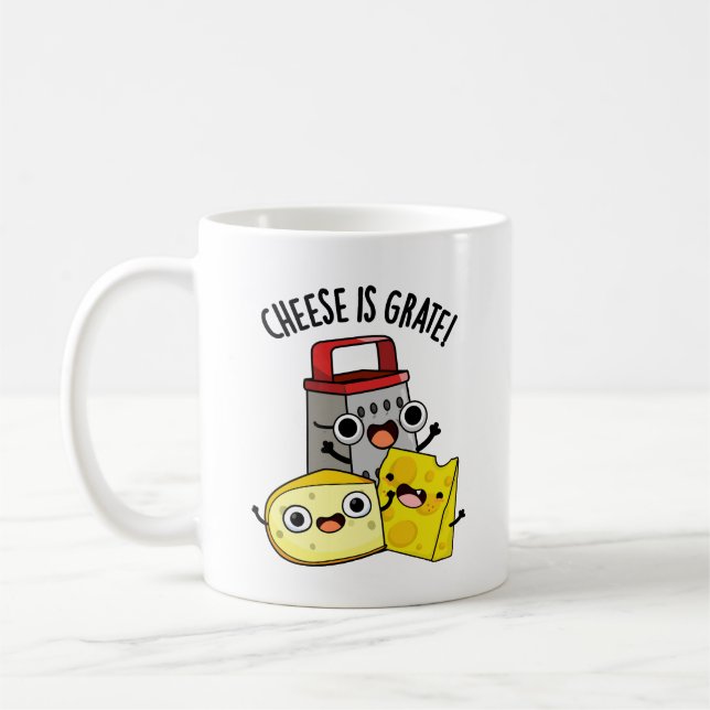 Cheese Is Grate Funny Food Pun  Coffee Mug (Left)