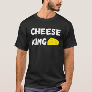 Cheese King Holly Cheese King Gouda Boys Feta Edam T-Shirt