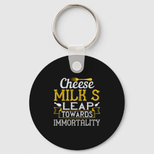 Cheese Milk’S Leap Towards Immortality Key Ring