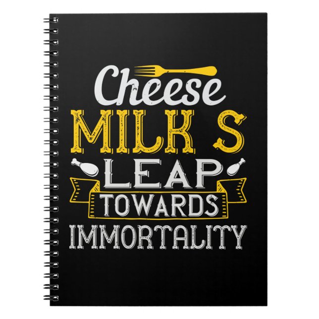 Cheese Milk’S Leap Towards Immortality Notebook (Front)