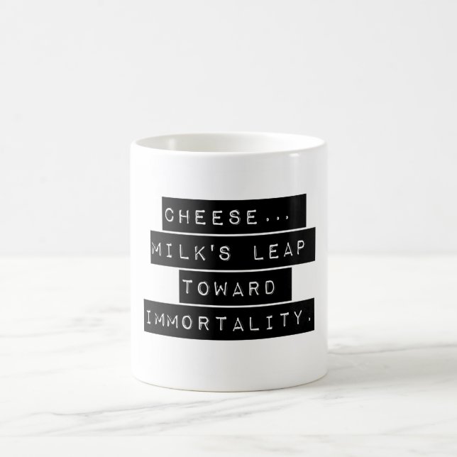 Cheese Milks Leap Towards Immortality Coffee Mug (Center)