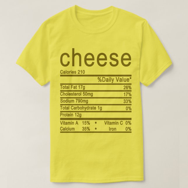 cheese Nutrition Facts label T-Shirt (Design Front)