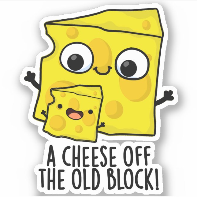 Cheese Off The Old Block Funny Food Pun  (Front)