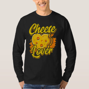 Cheese Sayings Love Cute T-Shirt