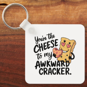 Cheese to My Awkward   Funny and Cute Valentine Key Ring