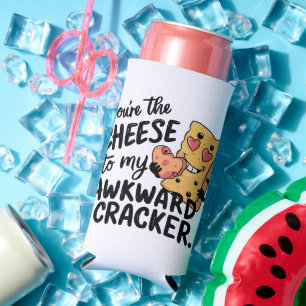 Cheese to My Awkward Funny and Cute Valentine Seltzer Can Cooler