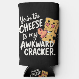 Cheese to My Awkward Funny and Cute Valentine Seltzer Can Cooler
