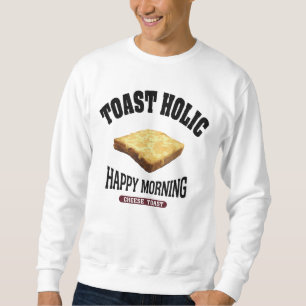 cheese toast (Arrange toast vintage style) Sweatshirt