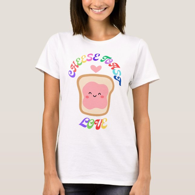 Cheese Toast Love Tshirt | Cheese Toast Love Shirt (Front)