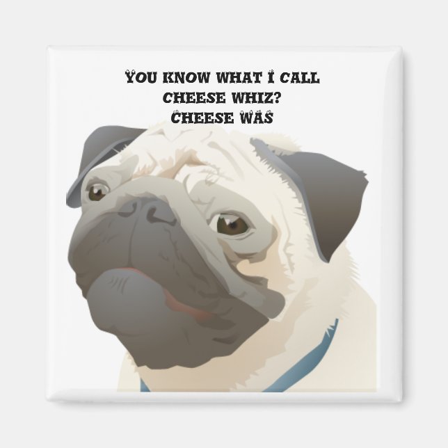 "Cheese WAS" Magnet (Front)