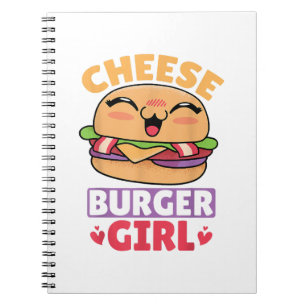 Cheeseburger Girl, Hamburger Women and Cheeseburge Notebook