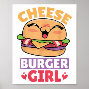 Cheeseburger Girl, Hamburger Women and Cheeseburge Poster