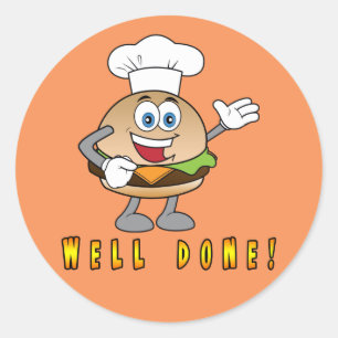 Cheeseburger Well Done! Classic Round Sticker
