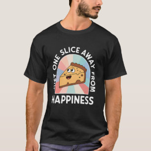 Cheesecake Sweet Tooth Cheese Lover Dessert lover  T-Shirt