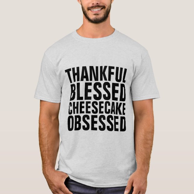 CHEESECAKE T-Shirts Tees (Front)