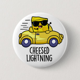 Cheesed Lightning Funny Cheese Pun 6 Cm Round Badge