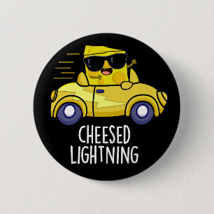 Cheesed Lightning Funny Cheese Pun Dark BG 6 Cm Round Badge