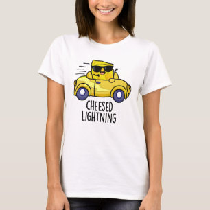 Cheesed Lightning Funny Cheese Pun  T-Shirt