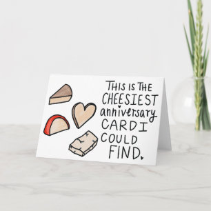 Cheesy Anniversary Card, Funny Wedding Anniversary Card
