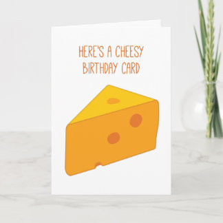 Cheesy Birthday Card