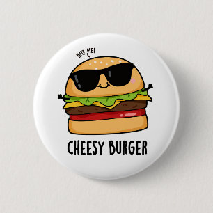 Cheesy Burger Funny Food Puns  6 Cm Round Badge