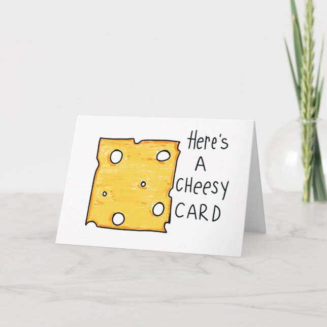 Cheesy Card, Funny Cheese Greeting, Foodie Card (Front)