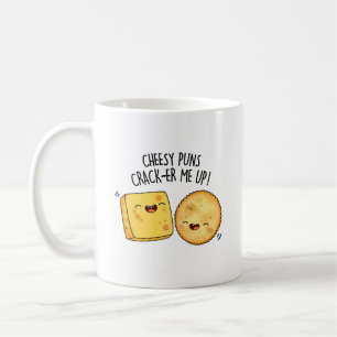Cheesy Puns Crack-er Me Up Funny Cheese Pun  Coffee Mug