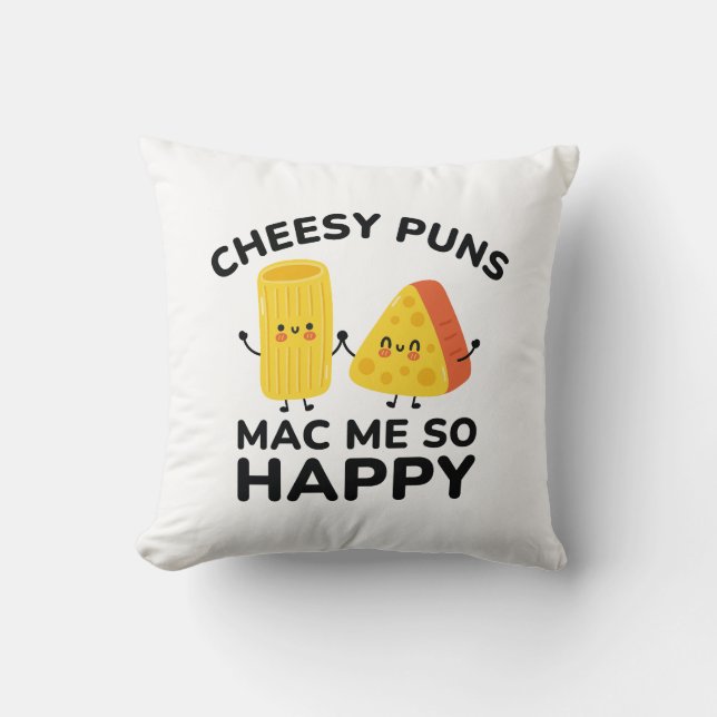 Cheesy Puns Mac Me So Happy Cushion (Front)