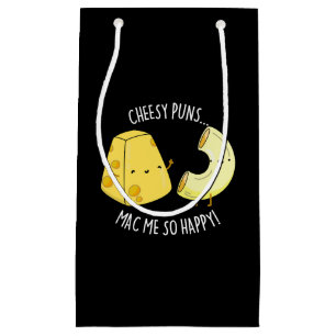 Cheesy Puns Mac Me So Happy Funny Food Pun Dark BG Small Gift Bag