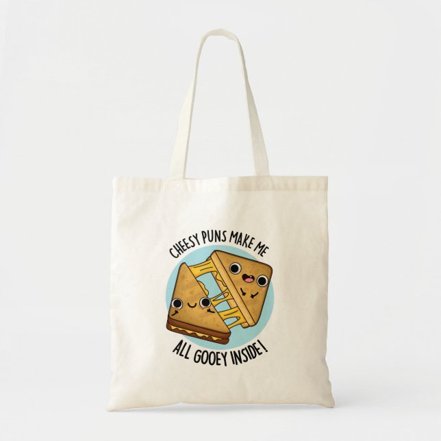 Cheesy Puns Make Me All Gooey Inside Food Pun Tote Bag (Front)