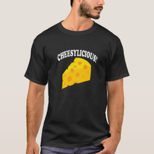 Cheesylicious Eating Cheese Cheesemaker Organic Fo T-Shirt