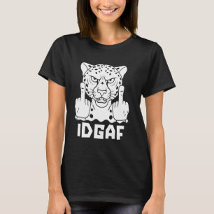 Cheetah Big Cat - African Idgaf T-Shirt