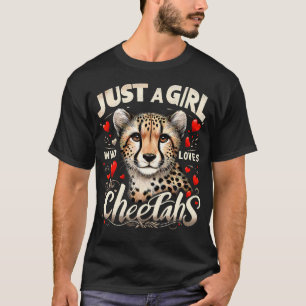 Cheetah Cute Just A Girl Who Loves Cheetahs T-Shirt