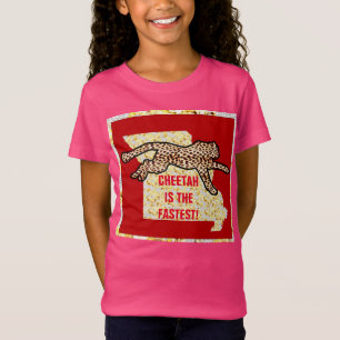 CHEETAH IS THE FASTEST! T-Shirt