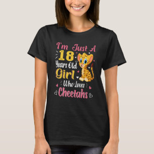 Cheetah Just A Girl Who Loves Cheetahs 18th Birthd T-Shirt