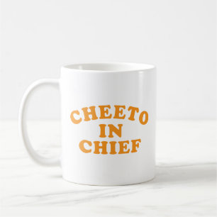 CHEETO IN CHIEF COFFEE MUG