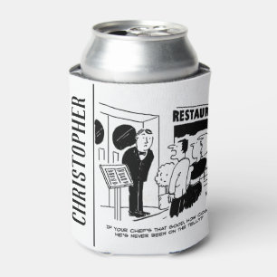 Chef at Restaurant Not Been on Television Cartoon Can Cooler