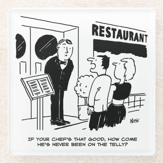 Chef at Restaurant Not Been on Television Cartoon Glass Coaster (Front)