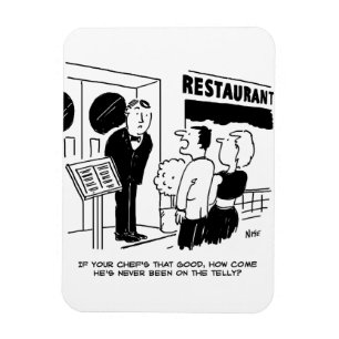 Chef at Restaurant Not Been on Television Cartoon Magnet